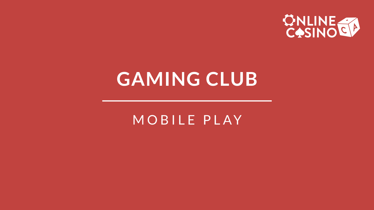 Gaming Club Casino Mobile Gaming video